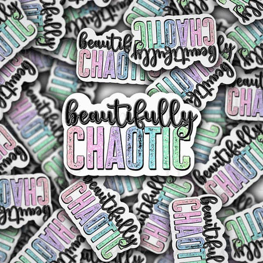Beautifully chaotic sticker