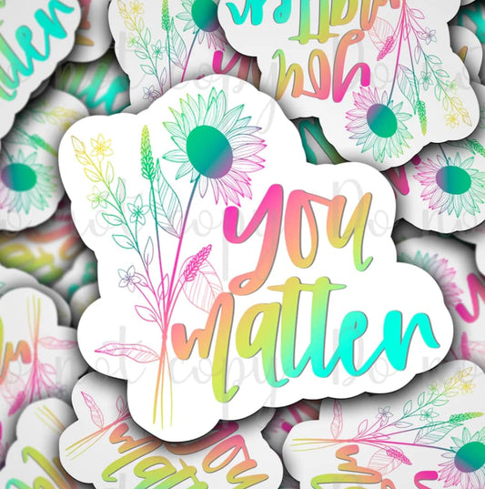 You matter sticker