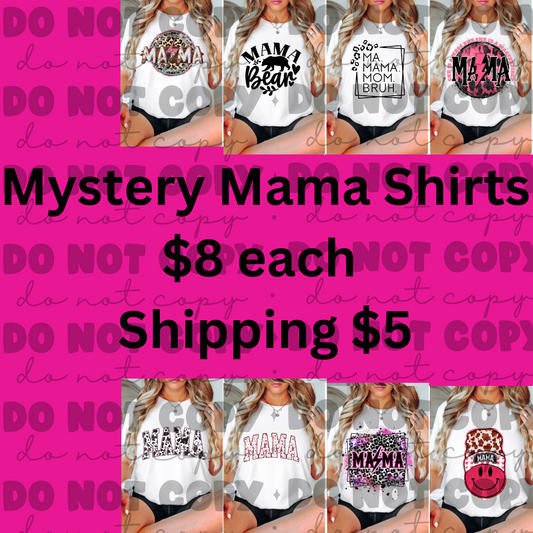 Mystery mama shirt