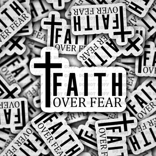 Faith over fear sticker