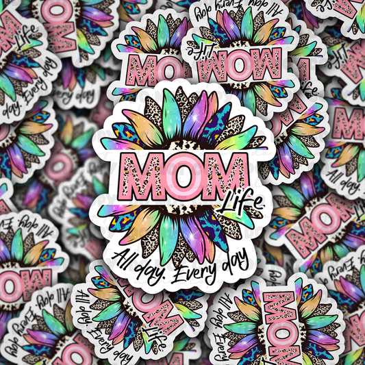 Mom life all day every day sticker