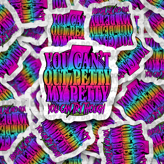 You cant out petty sticker