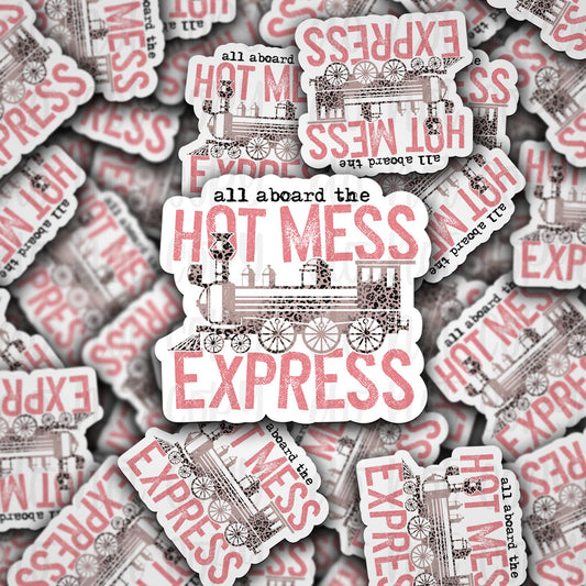 all abord the hot mess express sticker